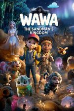 Watch Wawa: The Sandman\'s Kingdom Watch123movies