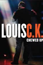 Watch Louis C.K.: Chewed Up Watch123movies