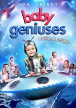 Watch Baby Geniuses and the Space Baby Watch123movies