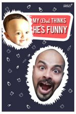 Watch Sorabh Pant: My Dad Thinks He\'s Funny Watch123movies