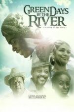 Watch Green Days by the River Watch123movies