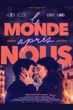 Watch Le monde après nous Watch123movies