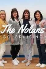 Watch The Nolans Go Cruising Watch123movies