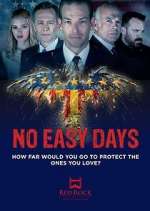 Watch No Easy Days Watch123movies