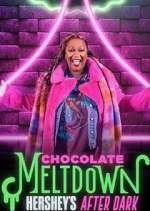 Watch Chocolate Meltdown: Hershey's After Dark Watch123movies