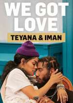 Watch We Got Love Teyana & Iman Watch123movies