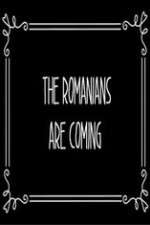 Watch The Romanians Are Coming Watch123movies