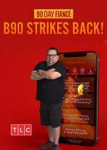 Watch 90 Day FiancÃ©: B90 Strikes Back! Watch123movies