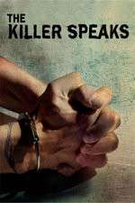 Watch The Killer Speaks Watch123movies