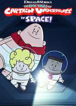Watch The Epic Tales of Captain Underpants in Space! Watch123movies