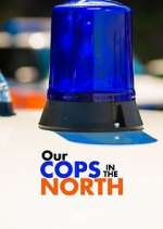 Watch Our Cops in the North Watch123movies