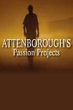 Watch Attenboroughs Passion Projects Watch123movies