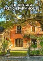 Watch The Vintage French Farmhouse Watch123movies