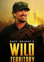 Watch Matt Wright's Wild Territory Watch123movies