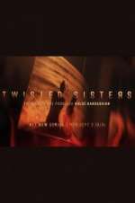 Watch Twisted Sisters Watch123movies