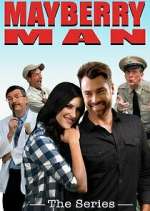 Watch Mayberry Man: The Series Watch123movies