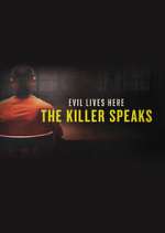 Watch Evil Lives Here: The Killer Speaks Watch123movies