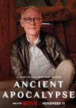 Watch Ancient Apocalypse Watch123movies