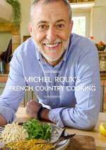 Watch Michel Roux's French Country Cooking Watch123movies