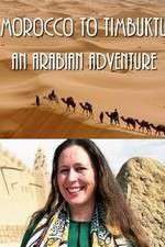 Watch Morocco to Timbuktu: An Arabian Adventure Watch123movies