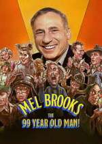 Watch Mel Brooks: The 99 Year Old Man! Watch123movies