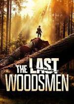 Watch The Last Woodsmen Watch123movies