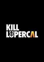 Watch Kill Lupercal Watch123movies