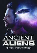 Watch Ancient Aliens: Special Presentation Watch123movies