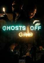 Watch Ghosts Off Grid Watch123movies
