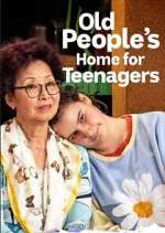 Watch Old People's Home for Teenagers Watch123movies