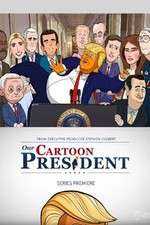 Watch Our Cartoon President Watch123movies