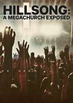 Watch Hillsong: A Megachurch Exposed Watch123movies