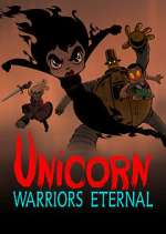 Watch Unicorn: Warriors Eternal Watch123movies