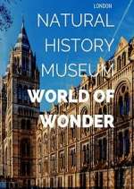 Watch Natural History Museum: World of Wonder Watch123movies