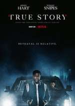Watch True Story Watch123movies