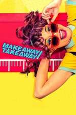 Watch Makeaway Takeaway Watch123movies