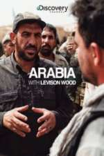 Watch Arabia with Levison Wood Watch123movies