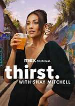 Watch Thirst with Shay Mitchell Watch123movies