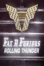 Watch Fat N Furious Rolling Thunder Watch123movies