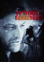 Watch Extremely Dangerous Watch123movies
