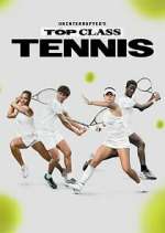 Watch Uninterrupted's Top Class Tennis Watch123movies