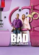Watch Bad Influencer Watch123movies