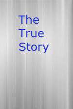 Watch The True Story Watch123movies