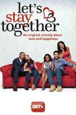 Watch Let's Stay Together Watch123movies