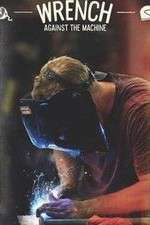 Watch Wrench Against the Machine Watch123movies