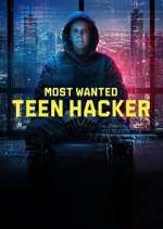 Watch Most Wanted: Teen Hacker Watch123movies