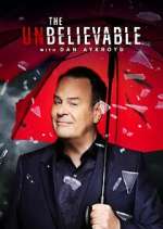 Watch The UnBelievable with Dan Akroyd Watch123movies