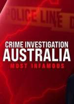 Watch Crime Investigation Australia: Most Infamous Watch123movies
