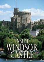 Watch Inside Windsor Castle Watch123movies
