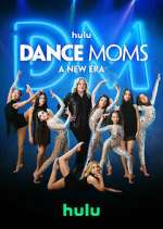 Watch Dance Moms: A New Era Watch123movies